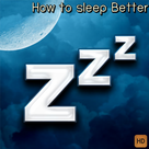 How to sleep Better