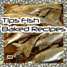tips fish baked recipes