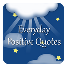 Everyday Positive Quotes