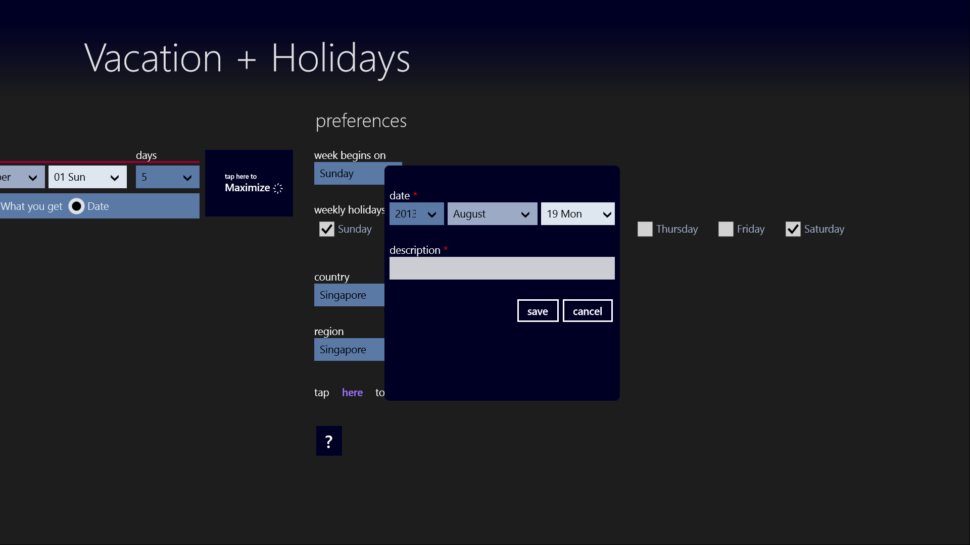 Customize!!!  If need, you can even add new holidays relevant to your region.