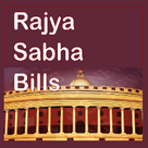 Rajya Sabha Bills