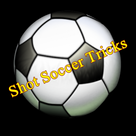 Shot Soccer Tricks