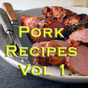 Pork Recipes Videos Vol 1