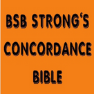 BSB Strong's Concordance Bible