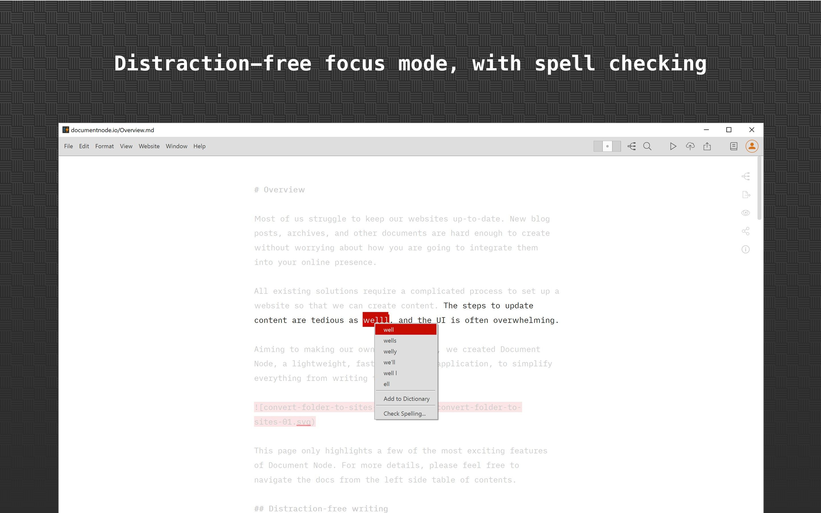 Distraction-free focus mode, with spell checking