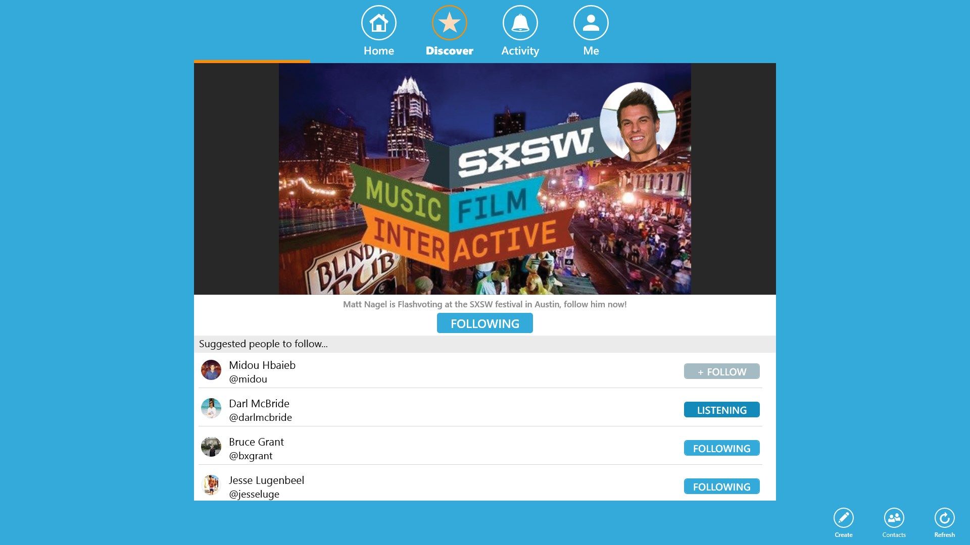 Find people to follow on the Discover tab.