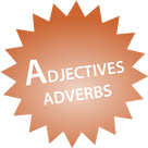 Adjectives Adverbs