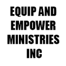 EQUIP AND EMPOWER MINISTRIES INC