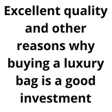 Excellent quality and other reasons why buying a luxury bag is a good investment