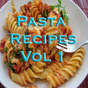 Pasta Recipes Videos Vol 1