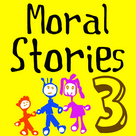 Moral Stories - Part 3