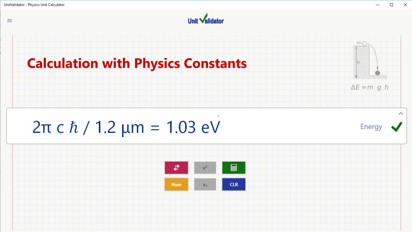 Physics Constants are recognized. To write Plank's constant just type in Planck or hbar and the build-in text completion will allow the user to select the constant's symbol.