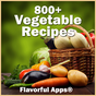800+ Flavorful Vegetable Recipes