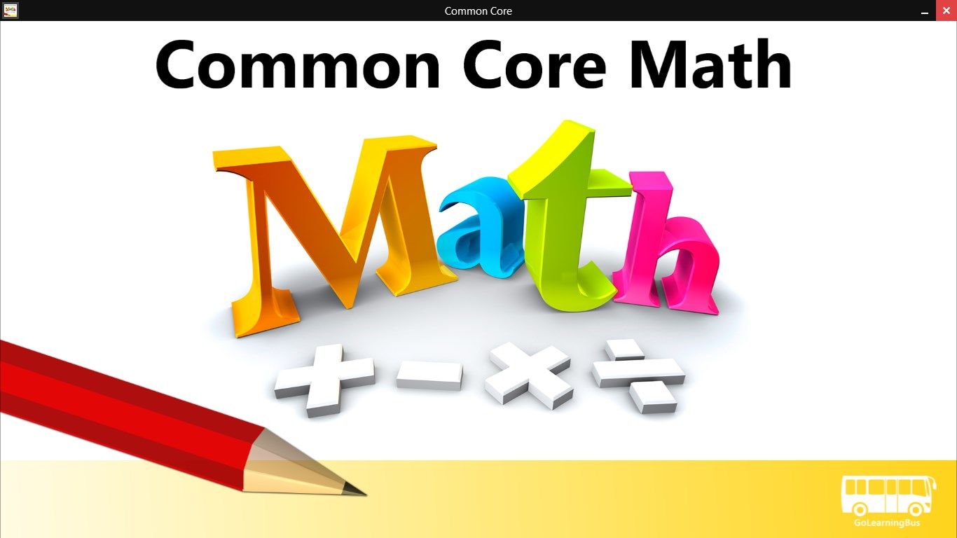 GoLearningBus brings you simpleNeasy, on-the-go learning app for "Common Core Math ".
