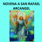 PRAYER TO SAN RAFAEL ARCANGEL