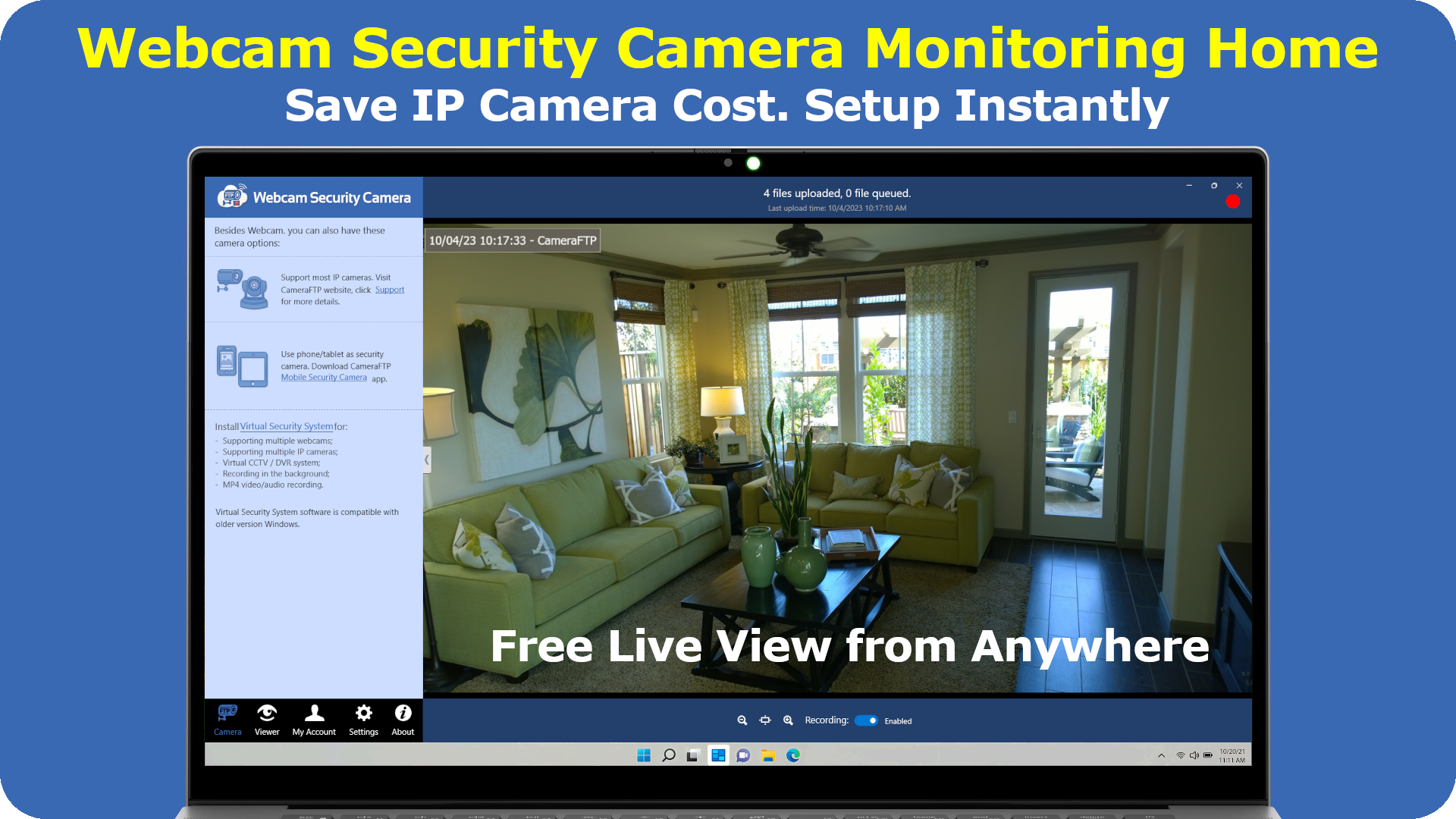 Use Webcam Security Camera to monitor a home. Save IP camera cost and setup instantly. Free live view from anywhere.